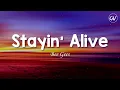 Bee Gees - Stayin' Alive [Lyrics]