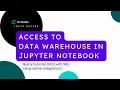Access to Data Warehouse in Jupyter Notebook using Noteable