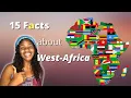 15 FACTS about West AFRICA