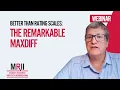 Better Than Rating Scales The Remarkable MaxDiff