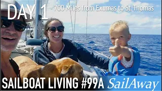 DAY ONE – Exumas to St. Thomas | 5 Day Ocean Passage Seeking Safe Harbor | SailAway 99A