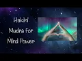 Lagu Hakini Mudra | Process and Benefits | The Karmic Clique