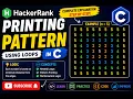 HackerRank Printing Pattern Using Loops in C Pattern Program in C Beginner Friendly
