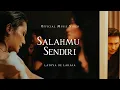 Download Lagu SALAHMU SENDIRI - LATOYA DE LARASA (Official Music Video)