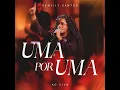 Uma por Uma (Ao Vivo) - Kemilly Santos & Todah Music