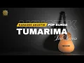 Download Lagu TUMARIMA - KARAOKE AKUSTIK | (Tumarima mah Tumarima) #karaoke