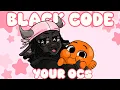 Lagu ★WHAT IS BLACK CODING? | how to black code your OCs★