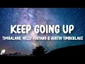 Download Lagu Timbaland - Keep Going Up (Lyrics) feat. Nelly Furtado and Justin Timberlake
