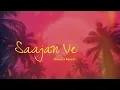 Darshan Raval - Saajan Ve (Slowed x Reverb)