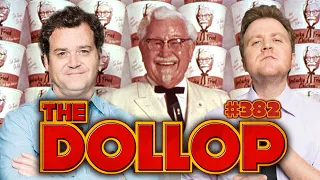 Colonel Sanders Is Explored The Dollop