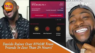davido raises over n140 million from friends in less than 24 hours