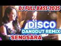 Download Lagu DISCO DANGDUT REMIX VIRAL ‼️YANG PALING MANTAP LAH DIDENGAR ~SENGSARA 