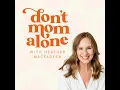 Long Game Parenting Melanie Shankle and Sophie Hudson Ep 337