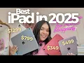 Which iPad in 2025 DONT PICK WRONG