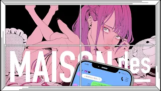 【349】[feat. はしメロ, maeshima soshi] けーたいみしてよ / MAISONdes