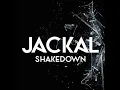 Shakedown - Jackal