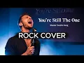 Lagu You’re Still The One - Shania Twain | Rock Cover