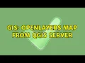 GIS OpenLayers Map From QGIS Server