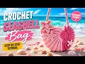 DIY Crochet Seashell Bag Tutorial Easy Summer Beach Bag for Beginner Step-by-Step Pattern
