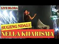 Lagu NELLA KHARISMA ~ SUGENG NDALU ~ [Ati Seng Mbiyen Tau Ngelarani]
