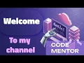 Welcome to Code - Mentor-l1l