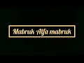 Download Lagu MABRUK ALFA MABRUK (LIRIK) _ SYAHLA (COVER)