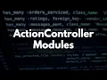 ActionController Modules Rails Source Diving - Adding Translations To Rails API Controllers