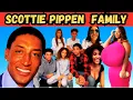 NBA Star Scottie Pippen Wives 7 Children Where Are They Now