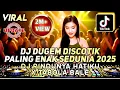 Download Lagu DJ DUGEM PALING ENAK SEDUNIA 2025 - DJ RINDUNYA HATIKU X TABOLA BALE - DJ FUNKOT PALING DICARI 2025