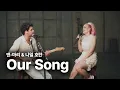 앤-마리 \u0026 나일 호란 (Anne-Marie \u0026 Niall Horan) - Our Song [Stripped Back Version] 가사 번역 라이브