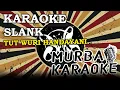 Download Lagu SLANK - TUT WURI HANDAYANI (KARAOKE VERSION)