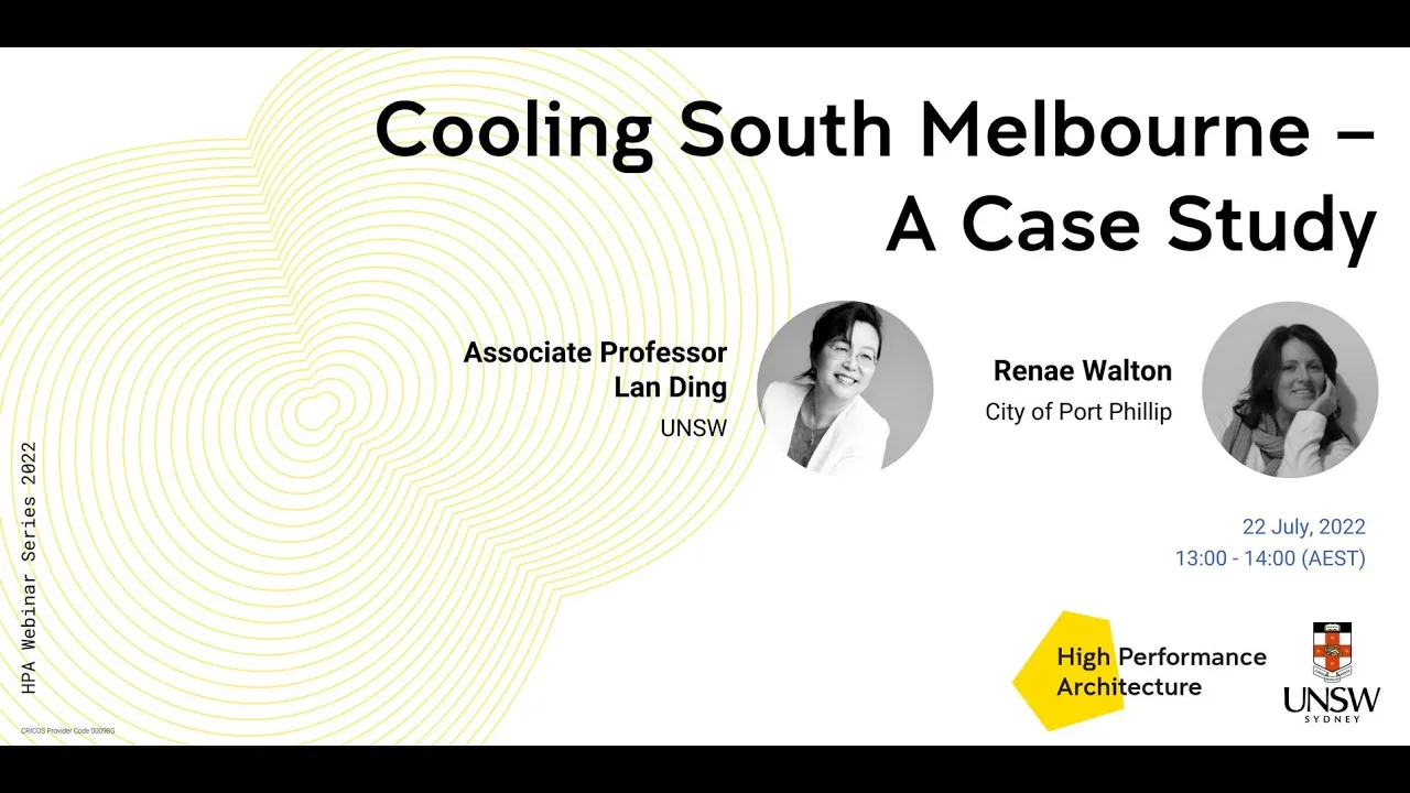 UNSW BE High Performance Architecture Webinar Series #3: Cooling South Melbourne - A Case Study