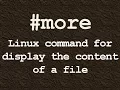 more Linux command for display the content of to use more command in Linux