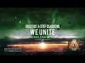 Lagu Solstice \u0026 Stef Classens - We Unite (Archive 2024 Anthem) [HQ Edit]