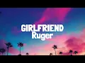 Download Lagu Ruger - Girlfriends