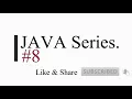 JAVA Series Flow of Control in Java