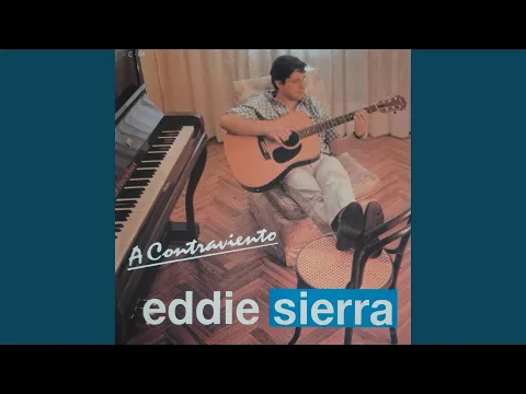 Clipe de Todo El Mundo Necesita (Un Poco De Amor) - Eddie Sierra