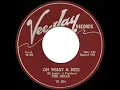 1956 version: Dells - Oh What A Nite