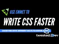 Emmet for faster CSS Workflows