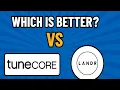 Lagu LANDR vs TuneCore: Which Music Distributor Is Better? (2025)