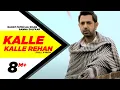 Lagu Kalle Kalle Rehan | Jatt James Bond | Rahat Fateh Ali Khan \u0026 Sanna Zulfkar | Official Music Video