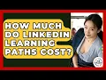 How Much Do LinkedIn Learning Paths Cost - Job Success Network