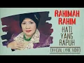 Download Lagu Rahimah Rahim - Hati Yang Rapuh (Official Lyric Video)