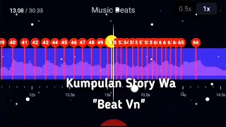 Download Kumpulan Story Wa Beat Vn🥰🎶 MP3