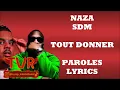 Naza x SDM - Tout donner (Paroles/Lyrics)