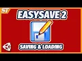 How to use EasySave 2 in Unity Save System Tutorial