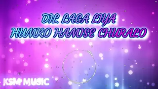 Download LAGU INDIA FULL BASS VERSI DJ + KENTRUNG | HD | DIL LAGA LIYA - HUMKO HAMISE CHURALO MP3