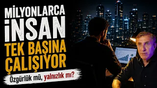 Yalnız Çalışma, Yalnız Yaşama ve Yalnız Yaşlanma Neleri Değiştirir? | 6 Yol