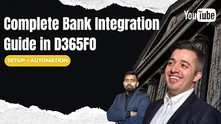 Complete Bank Integration Guide in D365FO