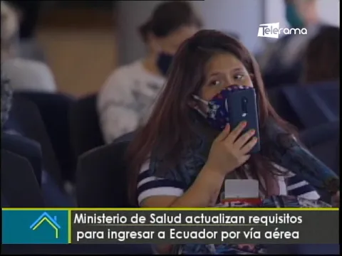 Ministerio de Salud actualiza requisitos para ingresar a Ecuador por vía aérea